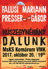 H�szegyn�h�ny dalunk  Falusi Mariann �s Presser G�bor koncertje R�vkom�romban, 2017.&nbsp;okt�ber&nbsp;20‑�n
